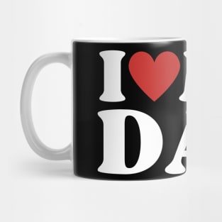 I Love My Dad Mug